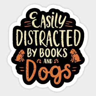 Easily Distracted By Books And Dogs Sticker